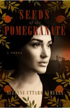 Seeds of the Pomegranate - Suzanne Samuels