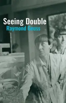 Seeing Double, Paperback/Raymond Geuss
