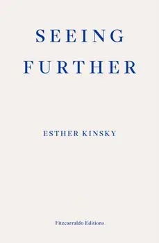 Seeing Further, Paperback/Esther Kinsky