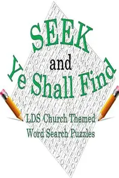 Seek & Ye Shall Find: Lds Church Themed Word Search Puzzles, Paperback/Joseph Bunch