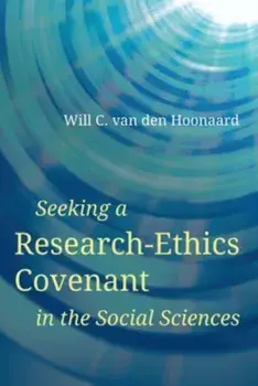 Seeking a Research-Ethics Covenant in the Social Sciences, Paperback/***