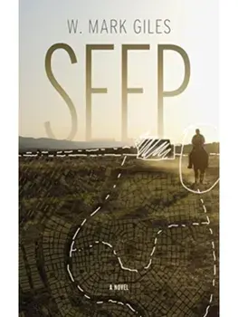 Seep, Paperback/W. Mark Giles