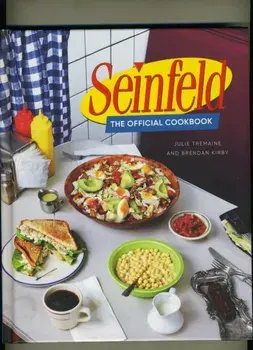 Seinfeld: The Official Cookbook, Hardback/Brendan Kirby