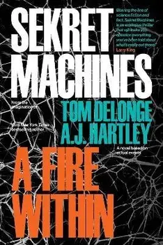 Sekret Machines Book 2: A Fire Within, Paperback/AJ Hartley