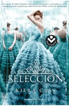 Seleccion, La - Kiera Cass