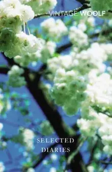Selected Diaries, Paperback/Virginia Woolf