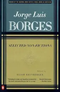 Selected Non-Fictions: Volume 3, Paperback/Jorge Luis Borges