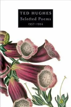 Selected Poems 1957-1994, Paperback/Ted Hughes