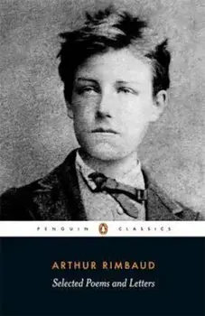 Selected Poems and Letters, Paperback/Arthur Rimbaud