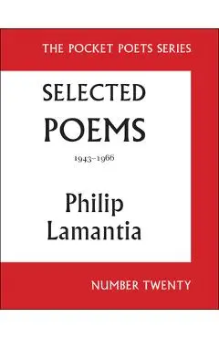 Selected Poems of Philip Lamantia, 1943-1966: Pocket Poets No. 20 - Philip Lamantia