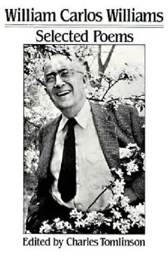 Selected Poems - William Carlos Williams