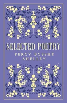 Selected Poetry, Paperback/Percy Bysshe Shelley