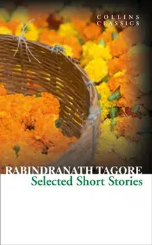 Selected Short Stories, Paperback/Rabindranath Tagore