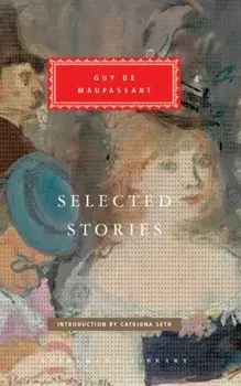 Selected Stories, Hardback/Guy de Maupassant