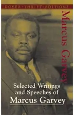 Selected Writings and Speeches of Marcus Garvey