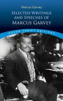 Selected Writings and Speeches of Marcus Garvey, Paperback/Marcus Garvey