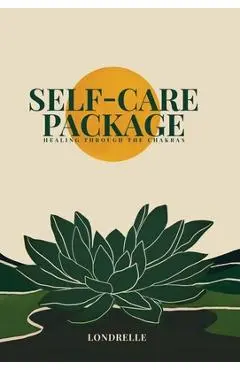 Self-Care Package: Healing Through The Chakras - Londrelle