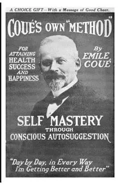 Self Mastery Through Conscious Autosuggestion - Emile Cou
