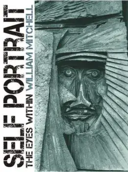 Self Portrait. The Eyes Within, New ed, Paperback/William Mitchell