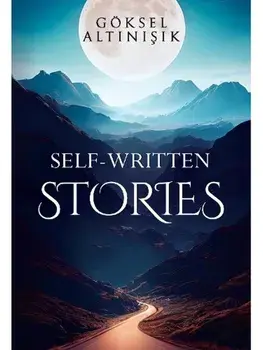 Self-Written Stories, Paperback/Goeksel Altinisik