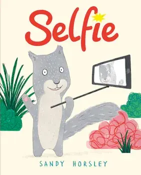 Selfie, Hardcover/Sandy Horsley