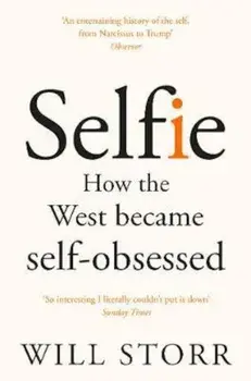 Selfie, Paperback/Will Storr