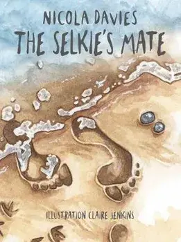 Selkie's Mate, Paperback/Nicola Davies