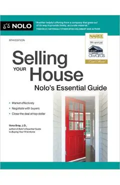 Selling Your House: Nolo's Essential Guide - Ilona Bray