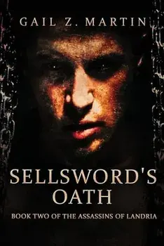 Sellsword's Oath, Paperback/Gail Z. Martin