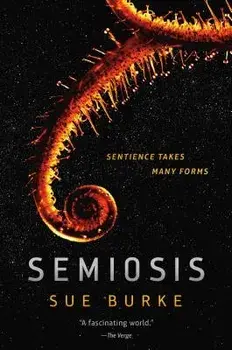 Semiosis, Paperback/Sue Burke