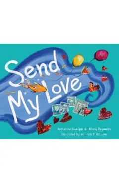 Send My Love - Katherine Biskupic