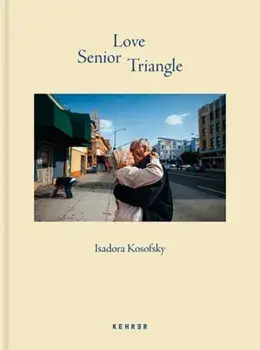 Senior Love Triangle, Hardcover/Isadora Kosofsky