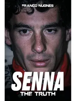 Senna. The Truth, Hardback/Franco Nugnes