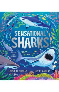 Sensational Sharks - Prof. Tim|flannery Flannery