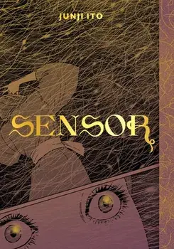 Sensor, Hardcover/Junji Ito