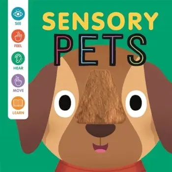 Sensory Pets, Board book/Autumn Publishing