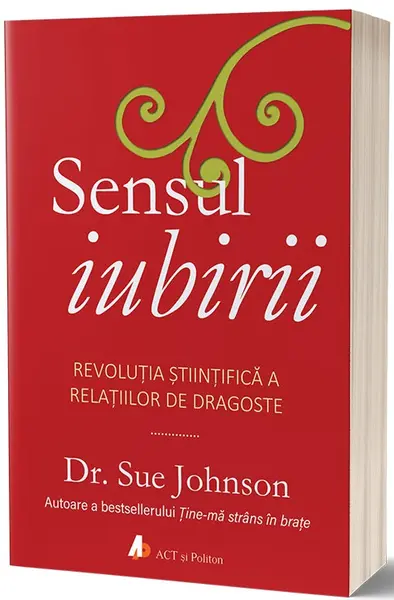 Sensul iubirii | Sue Johnson
