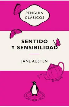 Sentido Y Sensibilidad (Ediciones Icónicas) / Sense and Sensibility - Jane Austen