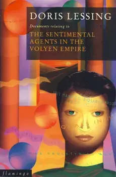 Sentimental Agents in the Volyen Empire, Paperback/Doris Lessing