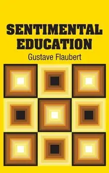 Sentimental Education, Hardcover/Gustave Flaubert