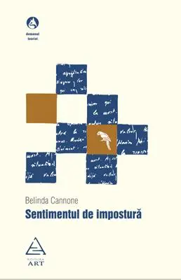 Sentimentul de impostura | Belinda Cannone