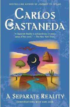 Separate Reality - Carlos Castaneda
