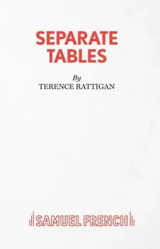 Separate Tables - Two Plays, Paperback/Terence Rattigan