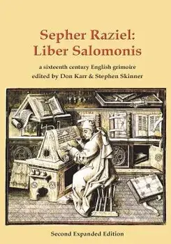 Sepher Raziel: Liber Salomonis: A 16th Century Latin & English Grimoire, Paperback/Don Karr