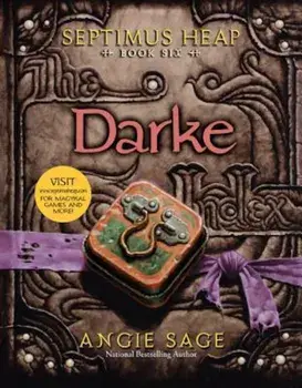 Septimus Heap, Book Six: Darke, Paperback/Angie Sage