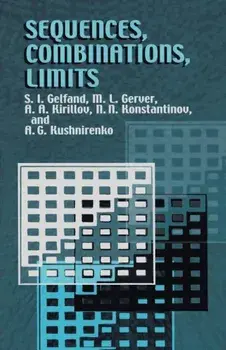 Sequences, Combinations, Limits, Paperback/S. I. Gelfand