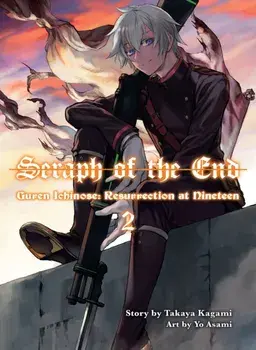 Seraph of the End: Guren Ichinose, Resurrection at Nineteen, Volume 2, Paperback/Takaya Kagami