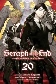 Seraph of the End, Vol. 20. Vampire Reign, Paperback/Takaya Kagami
