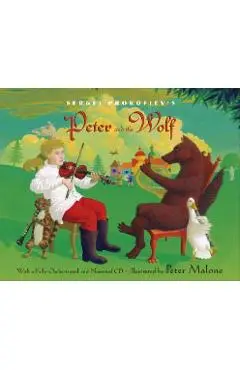 Sergei Prokofiev's Peter and the Wolf [With CD (Audio)] - Sergei Prokofiev