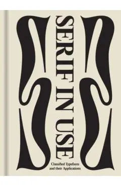 Serif in Use: Creative Typefaces and Their Applications - Viction